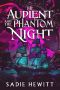 [Aeglecian Seas 01] • The Audient and The Phantom Night
